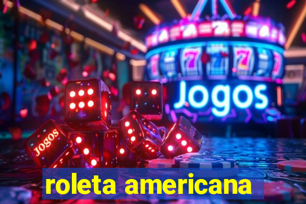 roleta americana